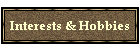 Interests & Hobbies