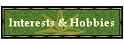 Interests & Hobbies
