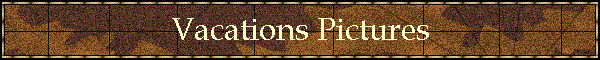 Vacations Pictures